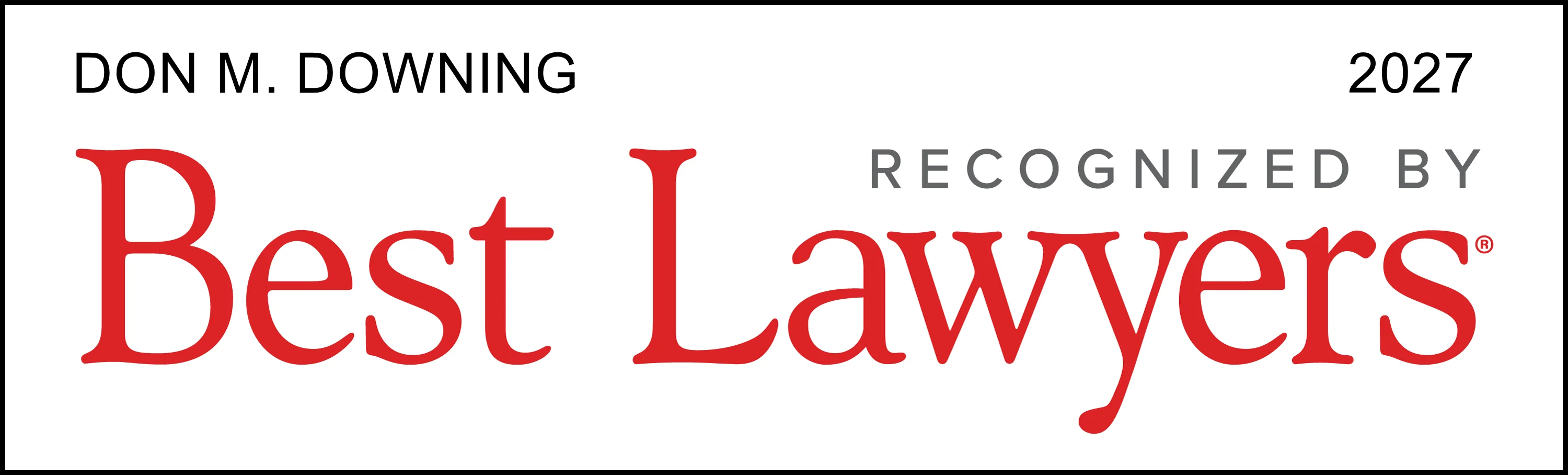 Best Lawyers 2027 Don M. Downing